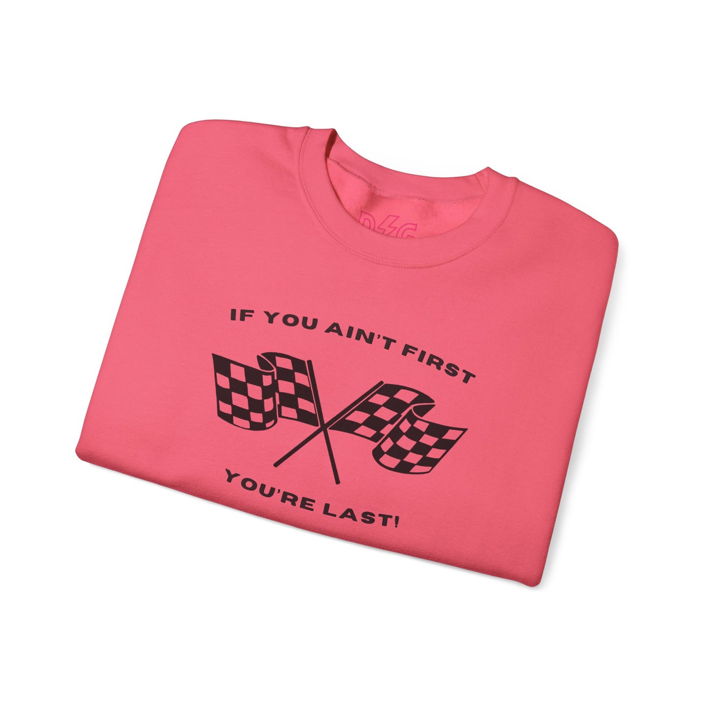 If You Ain't First Crewneck - 2024 Design