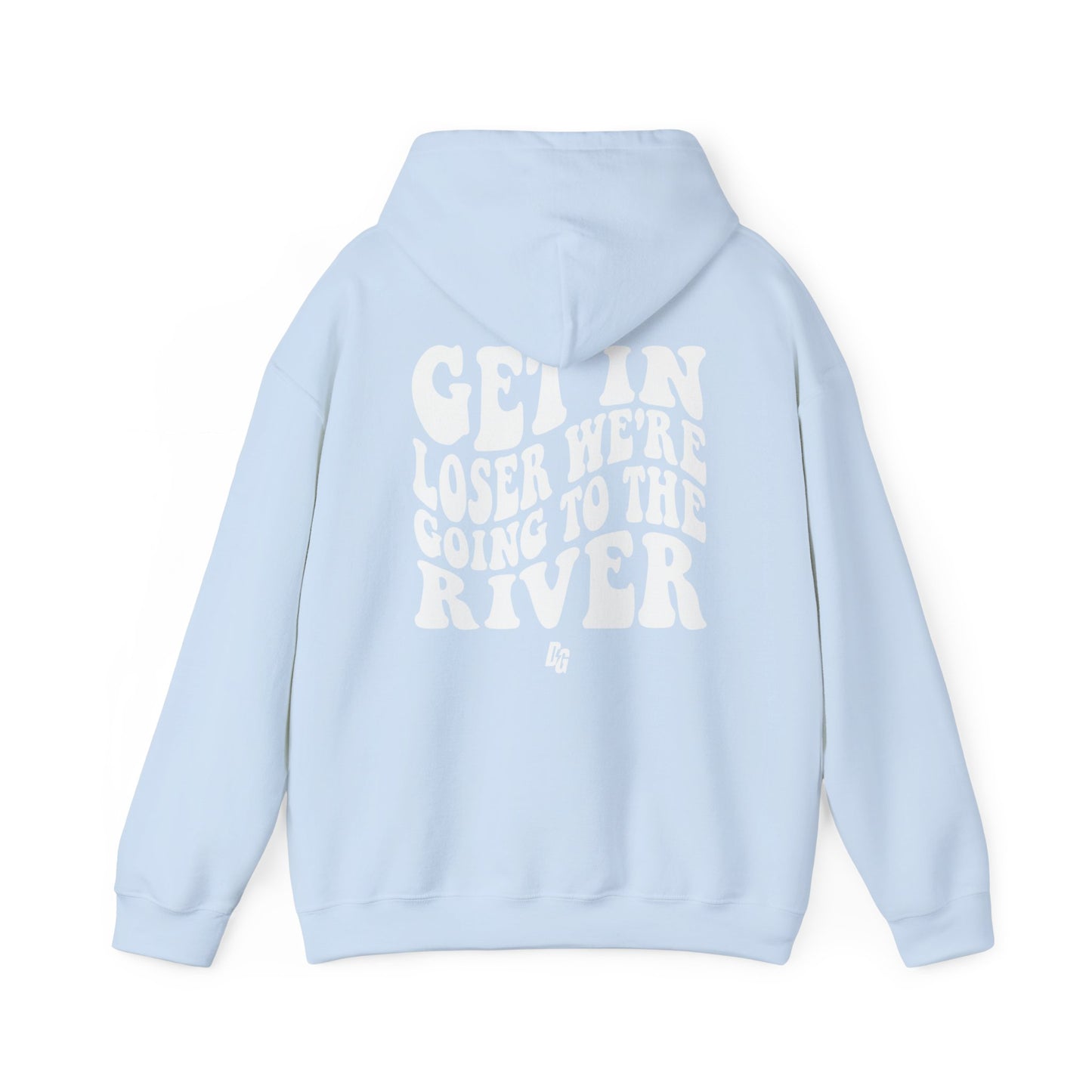 Get in Loser - RIVER Hoodie