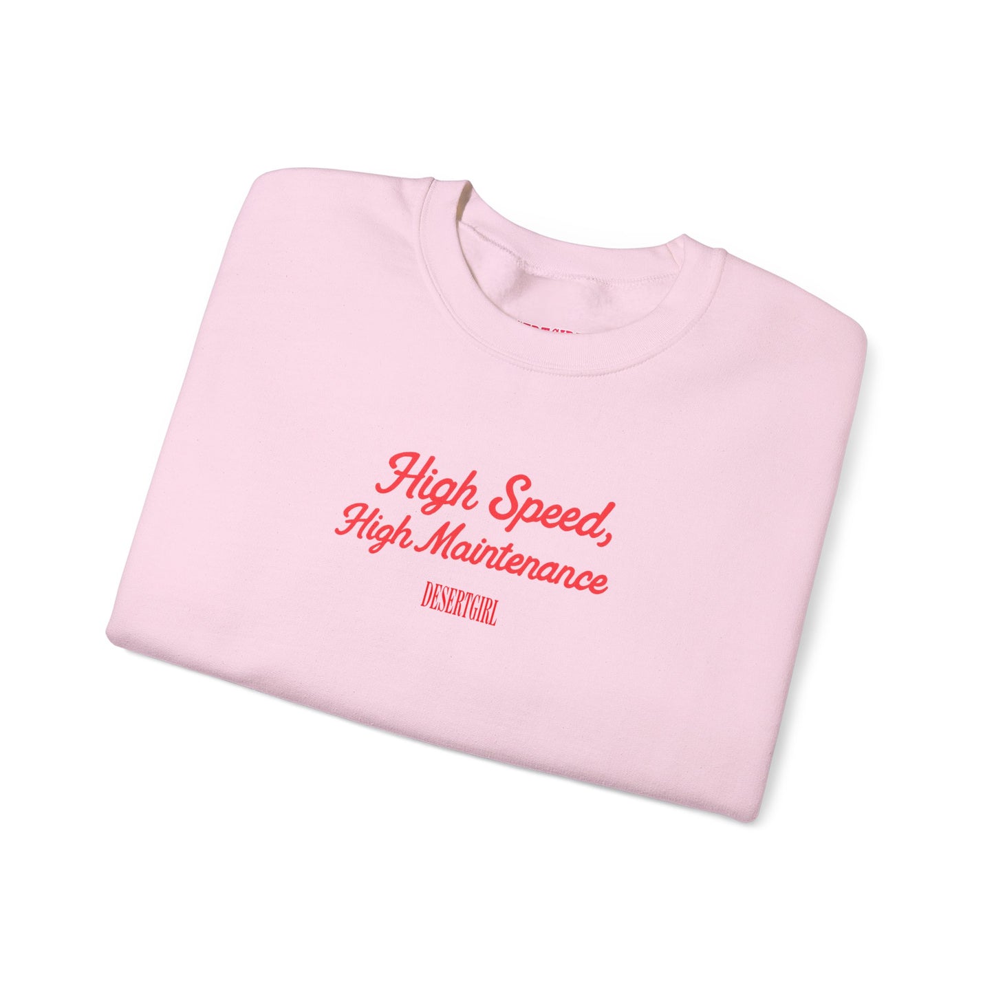 High Speed, High Maintenance Crewneck