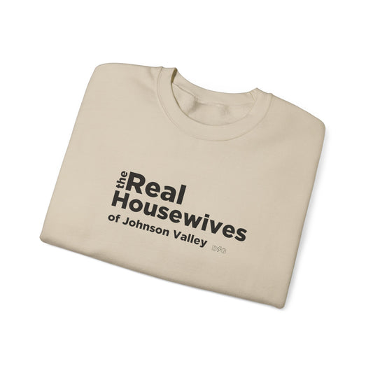Real Housewives Crewneck - Johnson Valley