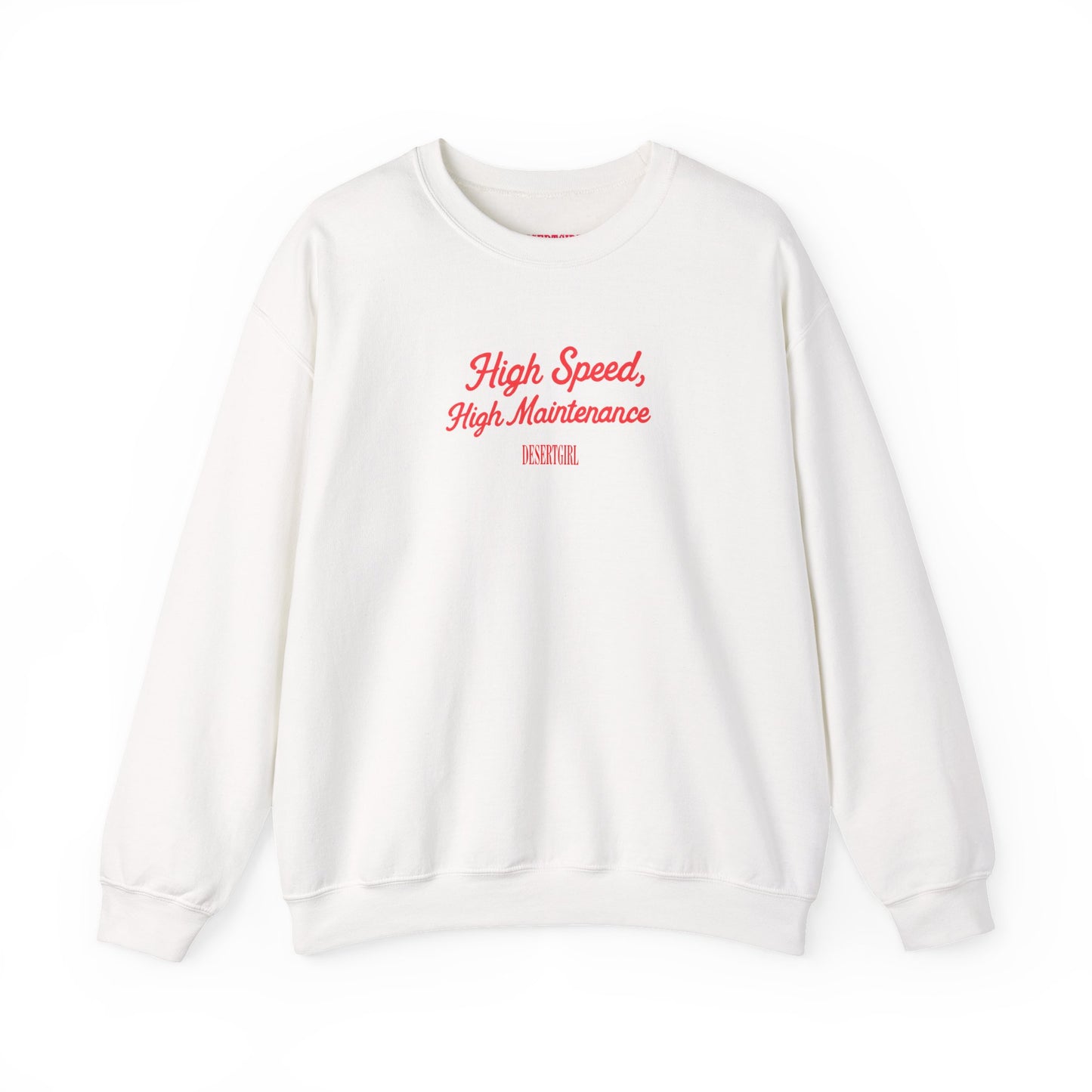 High Speed, High Maintenance Crewneck