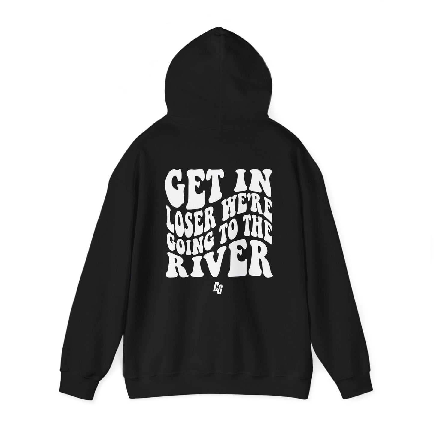 Get in Loser - RIVER Hoodie