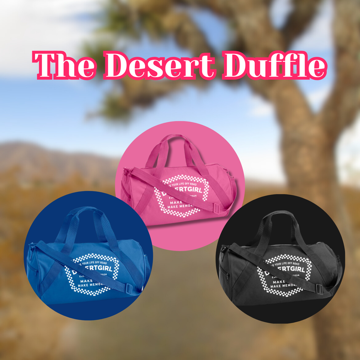 THE DESERT DUFFLE
