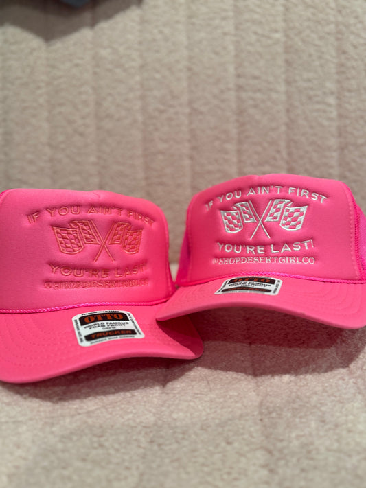 IF YOU AINT FIRST - TRUCKER HAT