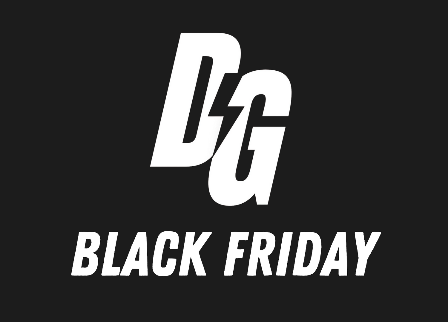 DG BLACK FRIDAY SALE