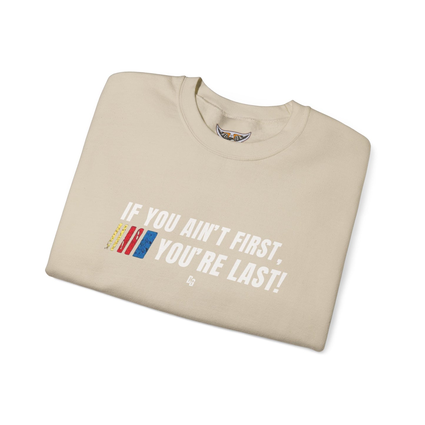 If You Ain't First Crewneck - 2025 Design