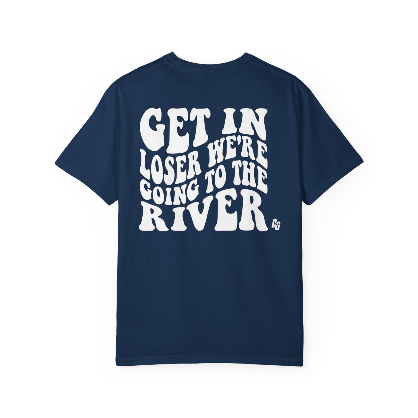 Get in Losers Comfort Colors Short Sleeve Tee - RIVER