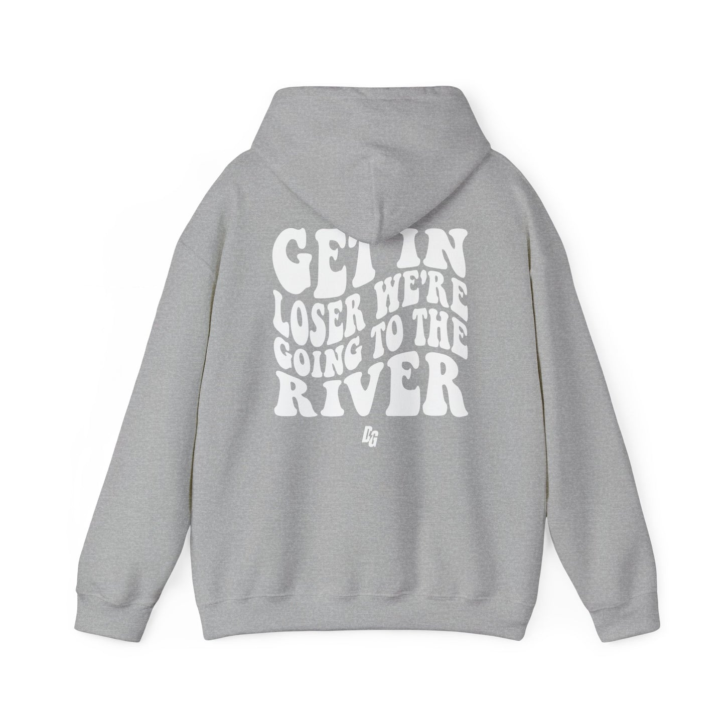 Get in Loser - RIVER Hoodie