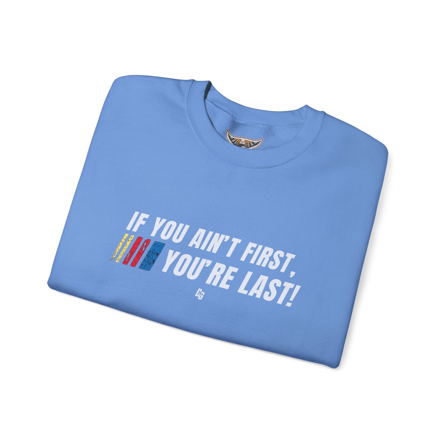 If You Ain't First Crewneck - 2025 Design