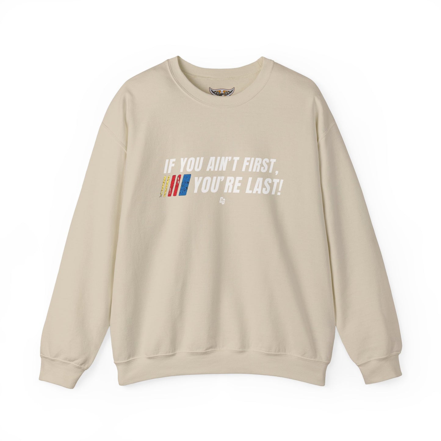 If You Ain't First Crewneck - 2025 Design