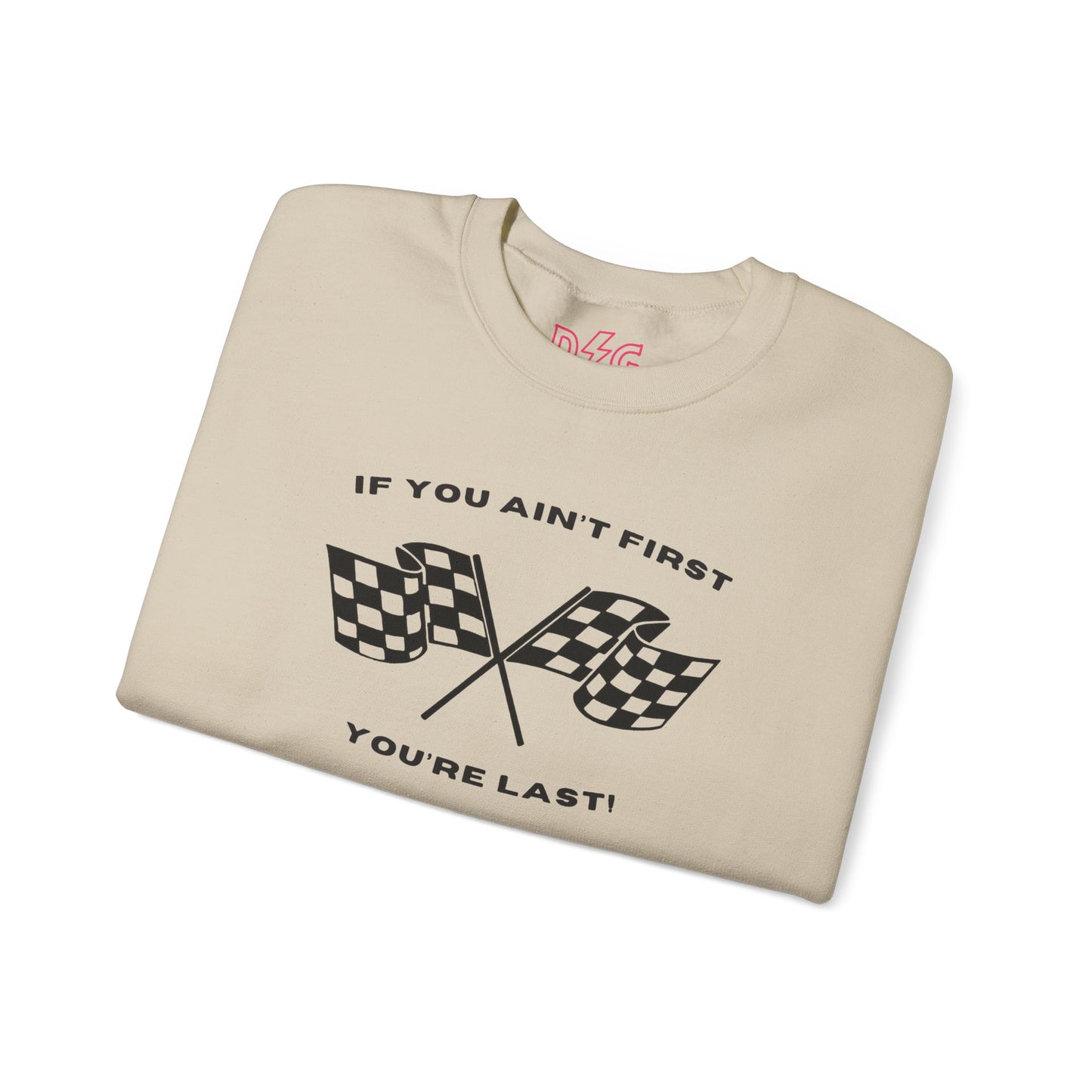 If You Ain't First Crewneck - 2024 Design