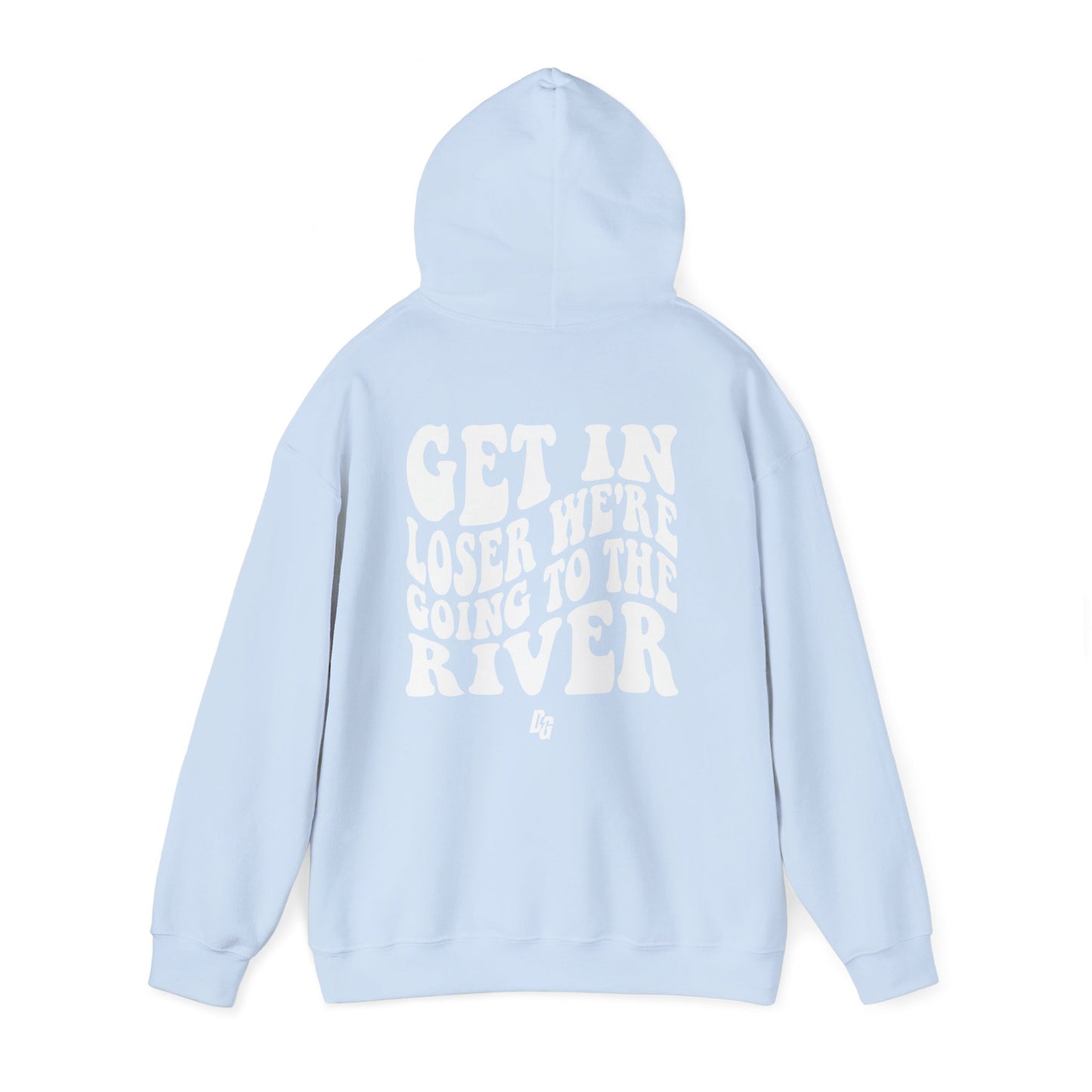 Get in Loser - RIVER Hoodie