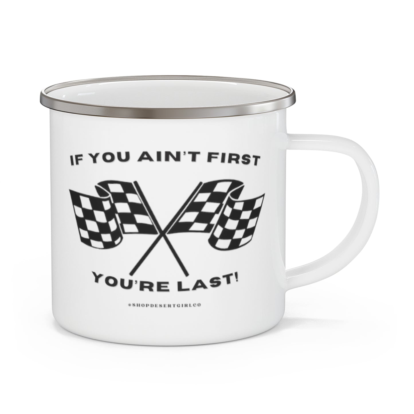 IF YOU AINT FIRST MUG