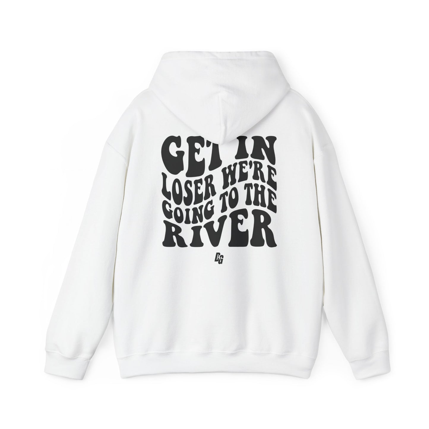 Get in Loser - RIVER Hoodie