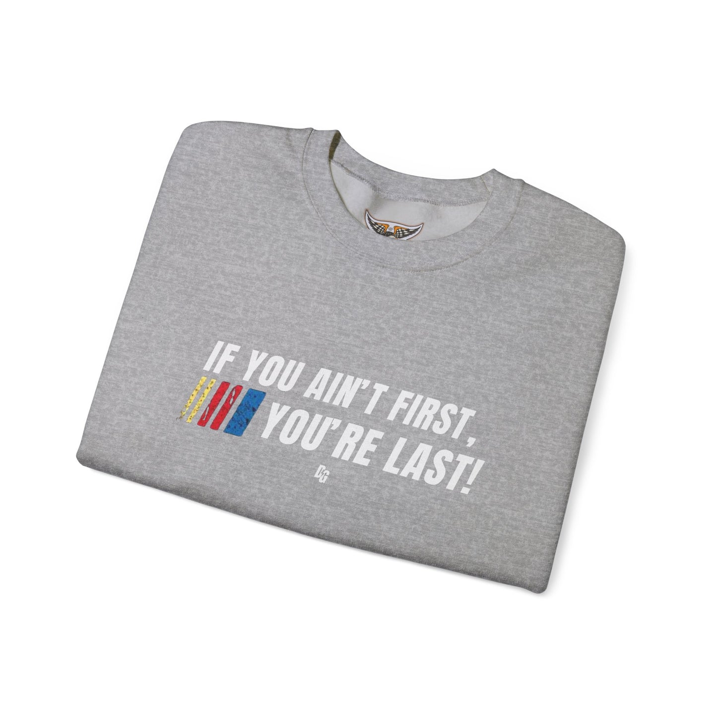 If You Ain't First Crewneck - 2025 Design