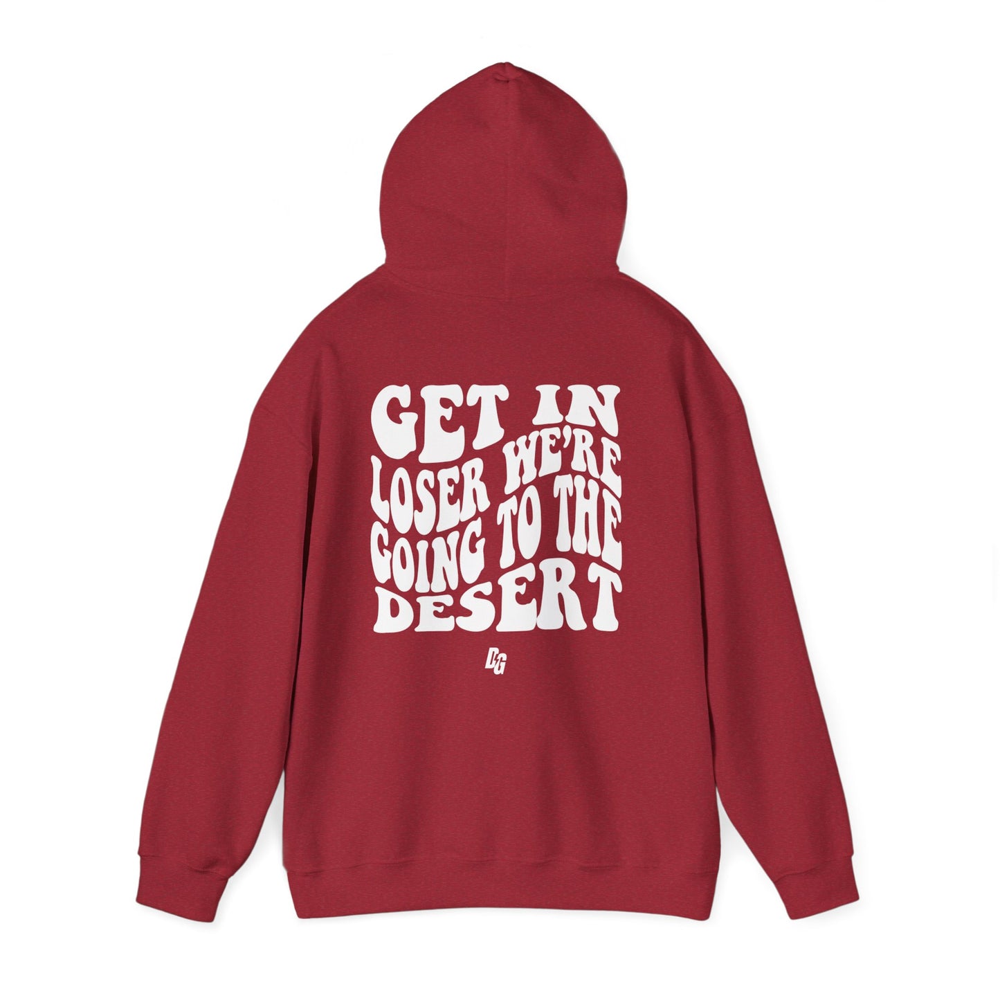Get in Loser - DESERT Hoodie