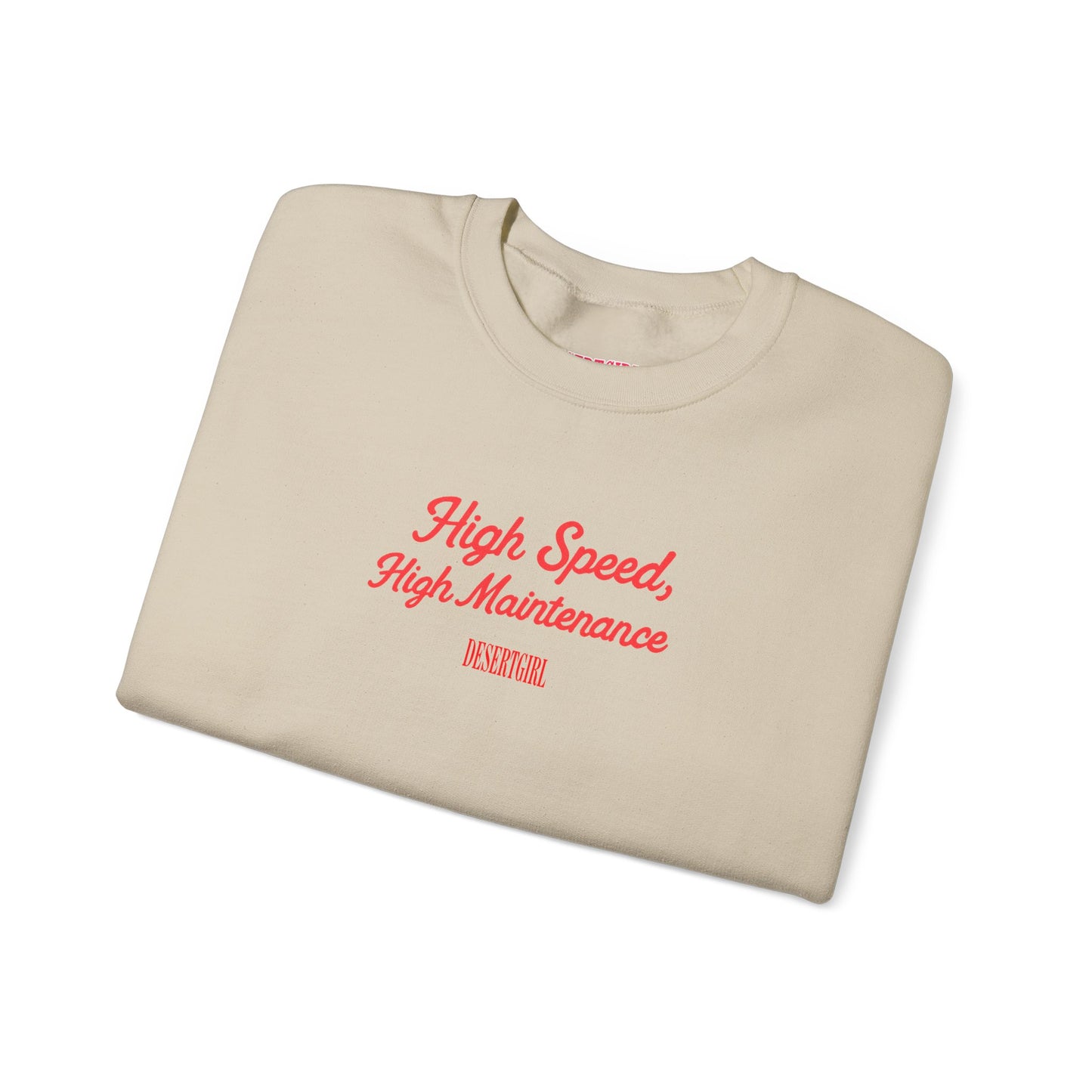 High Speed, High Maintenance Crewneck