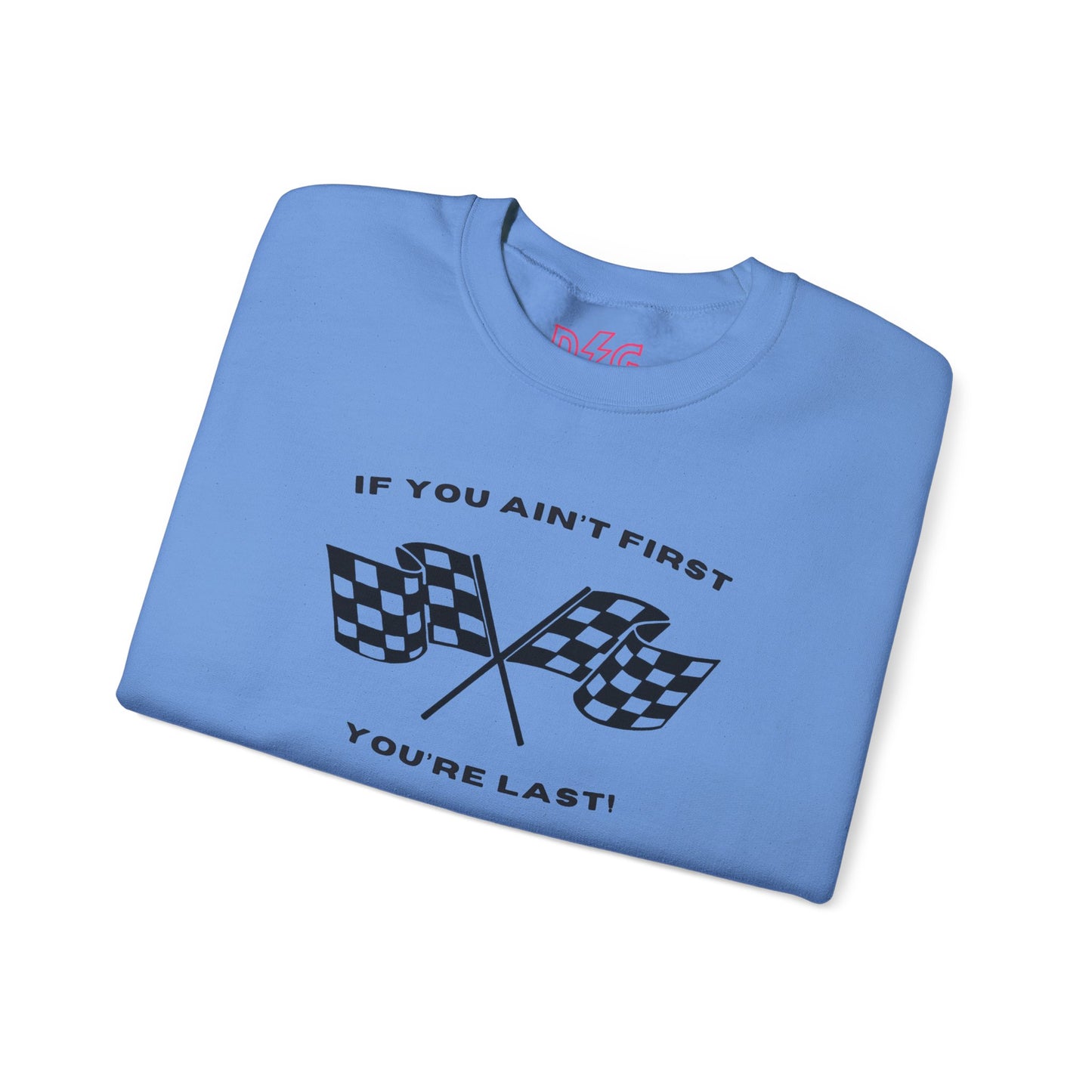 If You Ain't First Crewneck - 2024 Design