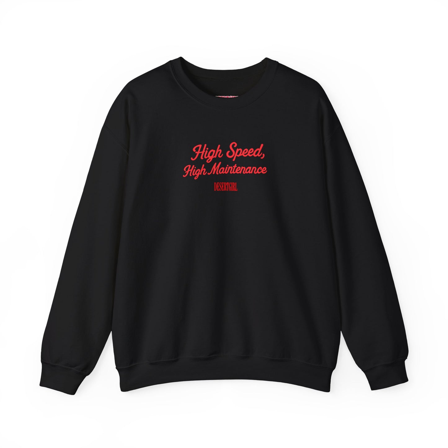 High Speed, High Maintenance Crewneck