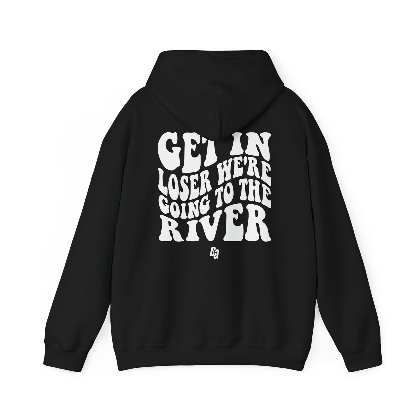 Get in Loser - RIVER Hoodie