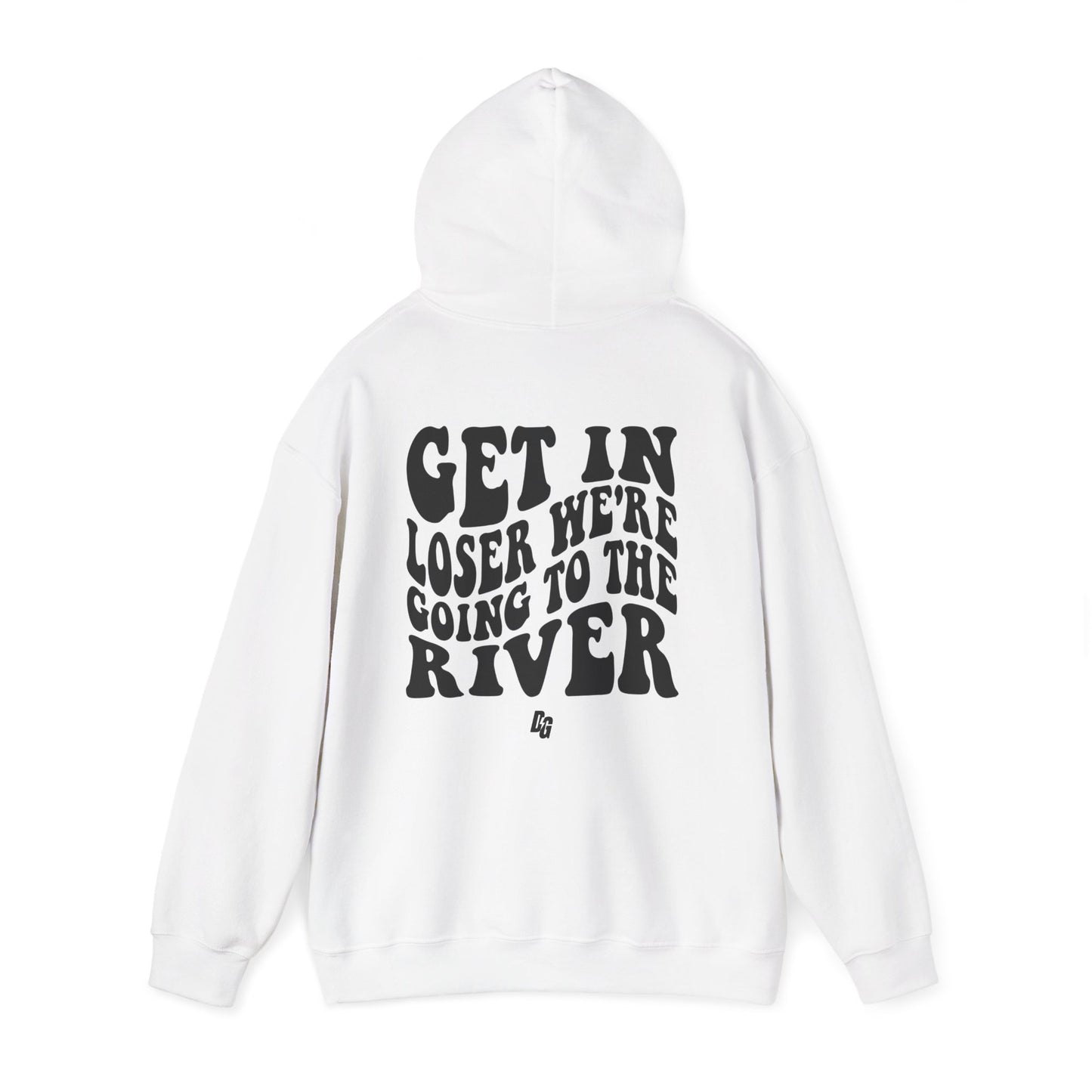 Get in Loser - RIVER Hoodie