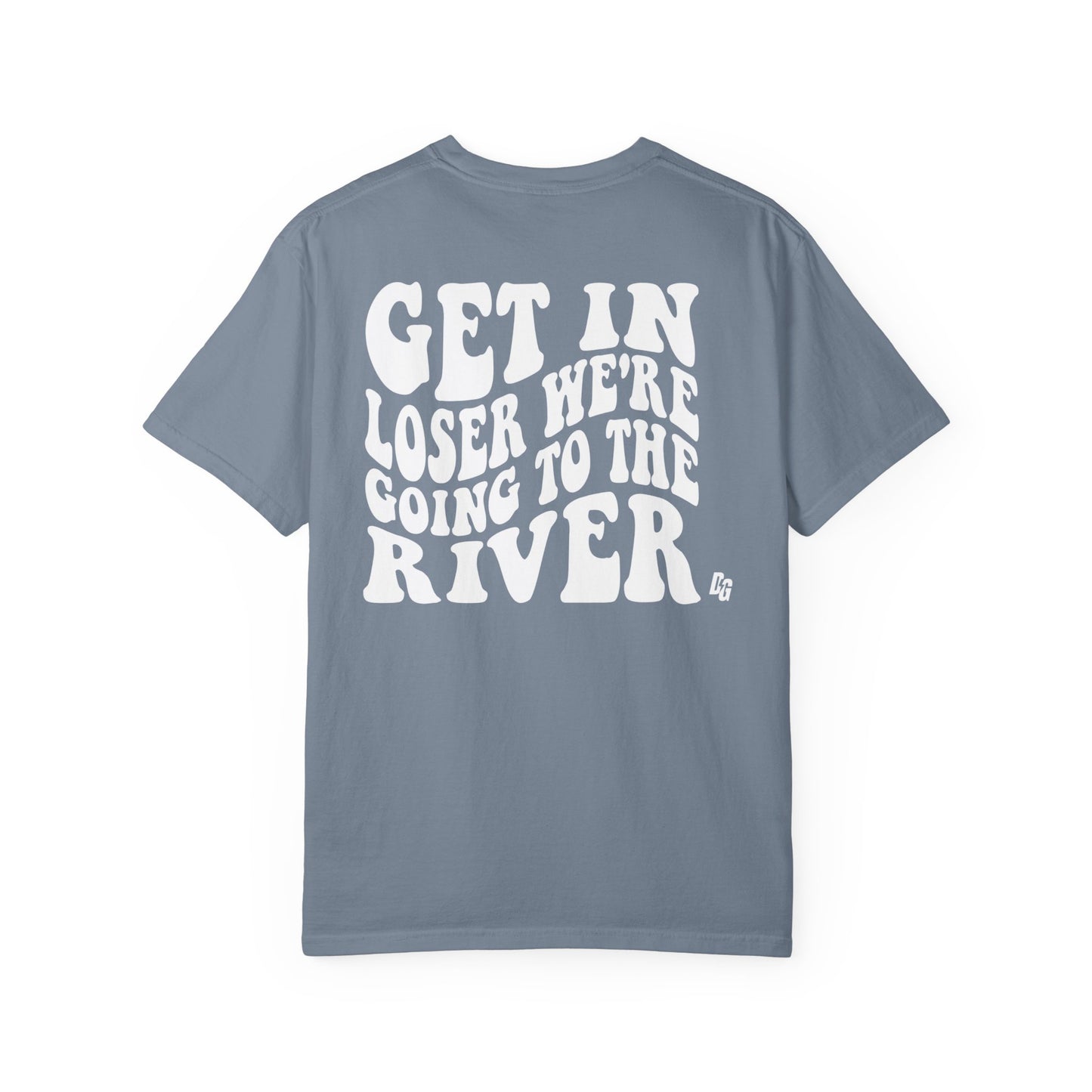 Get in Losers Comfort Colors Short Sleeve Tee - RIVER