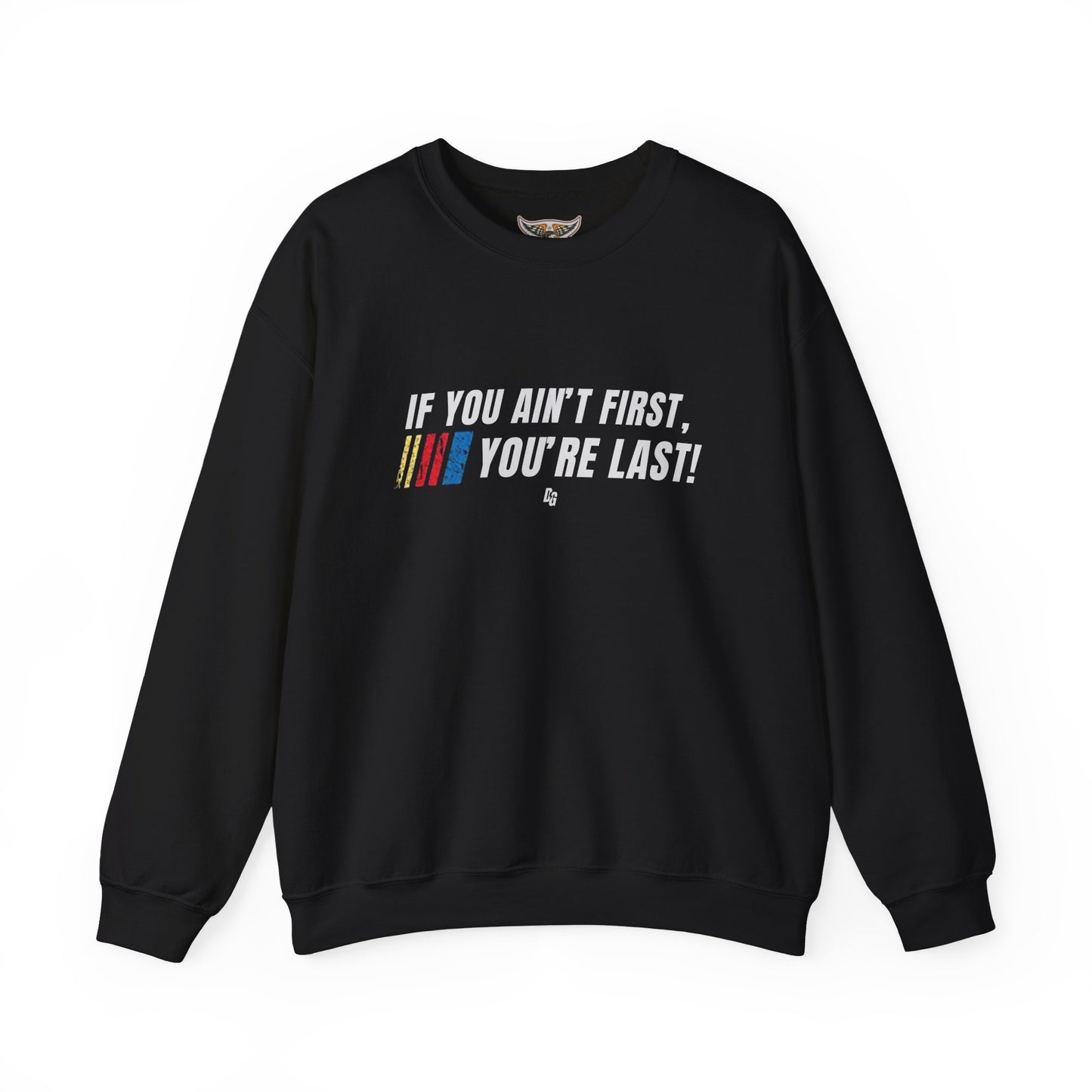 If You Ain't First Crewneck - 2025 Design