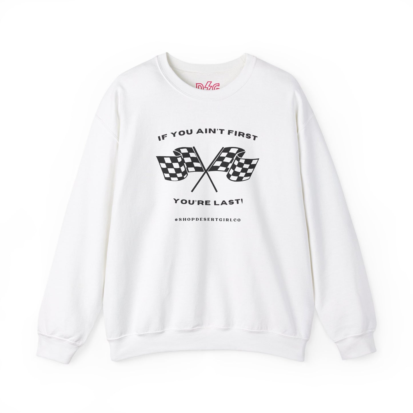 If You Ain't First Crewneck - 2024 Design