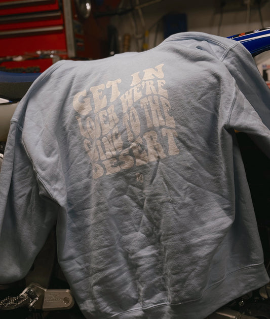 Get in Loser - DESERT Hoodie