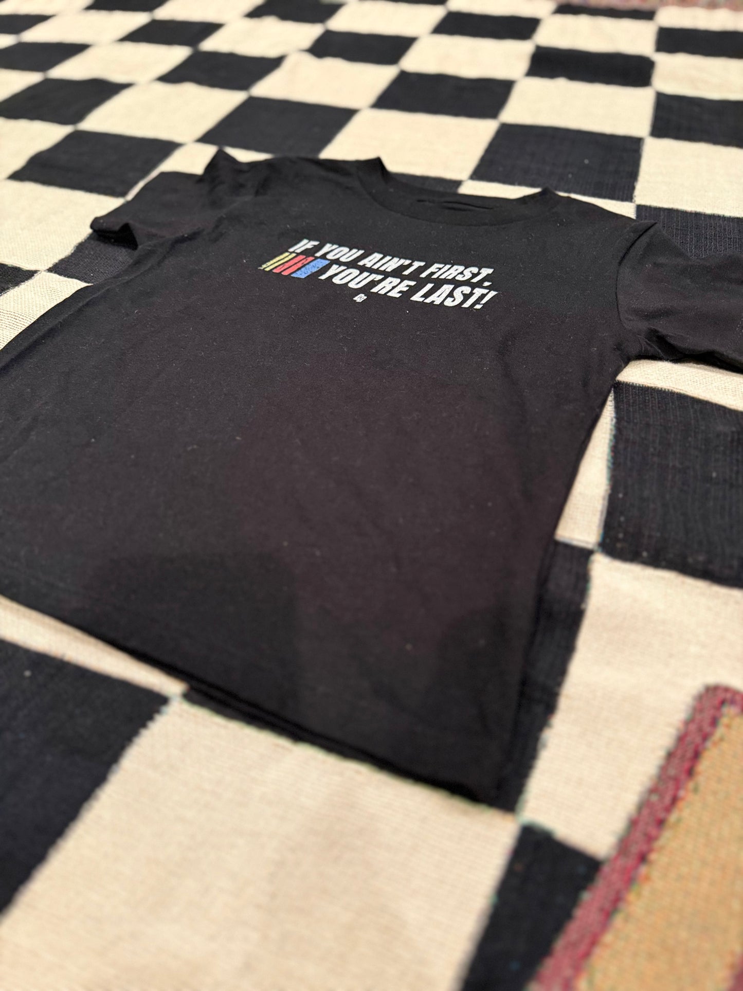 Toddler If You Ain't First Short Sleeve Tee